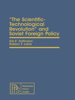cover image of The Scientific-Technological Revolution and Soviet Foreign Policy